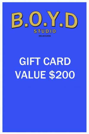 BOYD STUDIO GIFT VOUCHER- VALUE $200